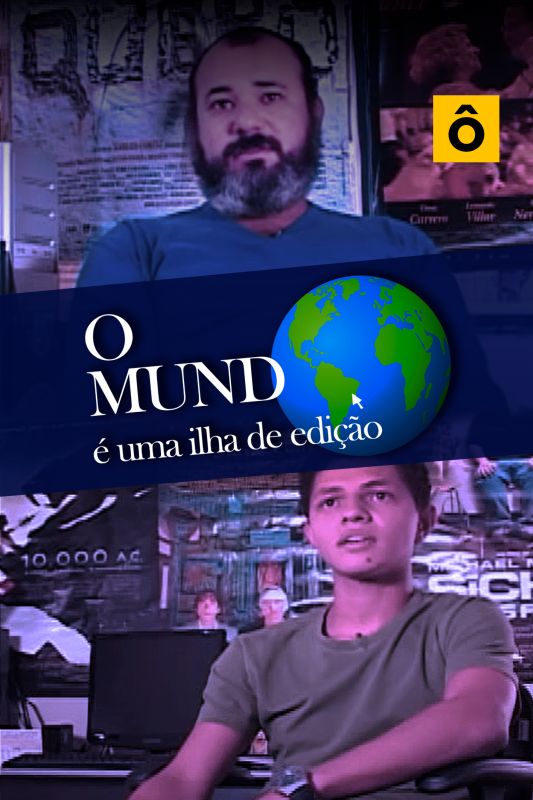 O Mundo � uma Ilha de Edi��o