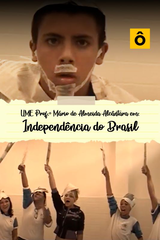 Independ�ncia do Brasil - UME M�rio de Almeida Alc�ntara