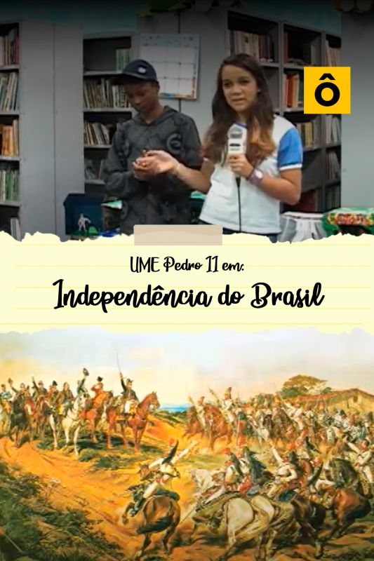 Independ�ncia do Brasil - UME Pedro II
