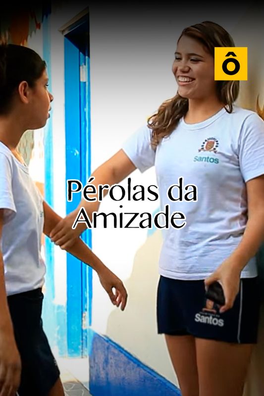 P�rolas da Amizade
